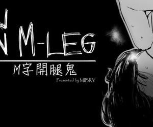 The M-leg apparition -..