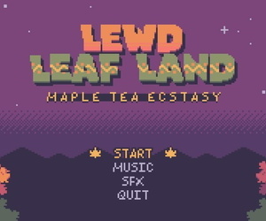 Lewd Leaf Land - Maple Tea..